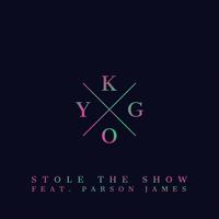 STOLE THE SHOW - KYGO feat. PARSON JAMES